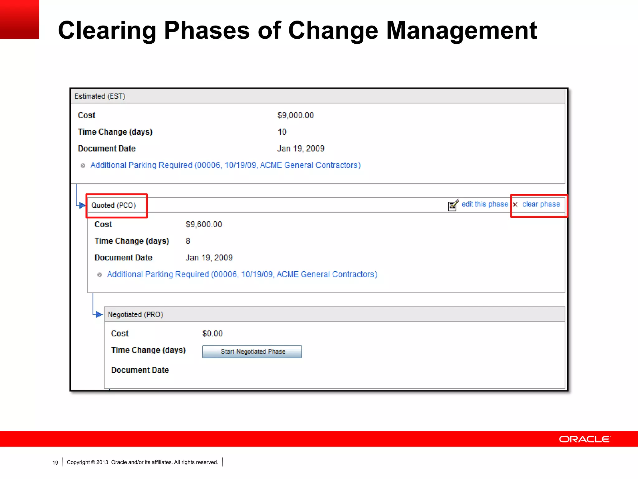 Copyright © 2013, Oracle and/or its affiliates. All rights reserved.19
Clearing Phases of Change Management
 