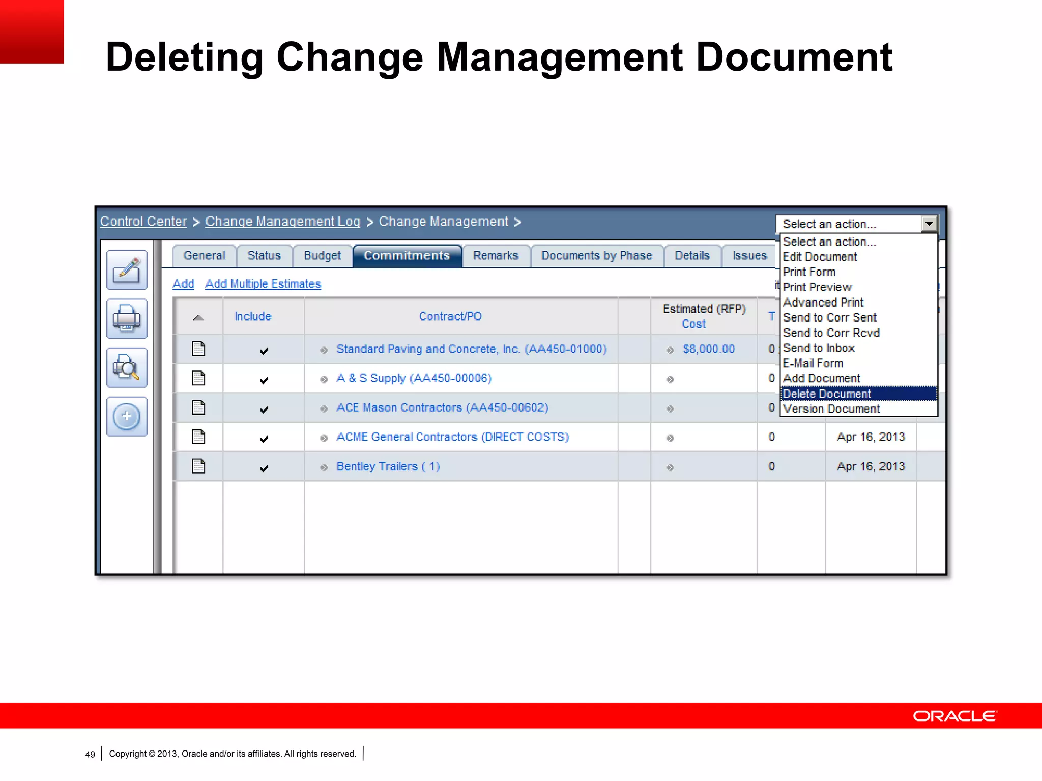 Copyright © 2013, Oracle and/or its affiliates. All rights reserved.49
Deleting Change Management Document
 