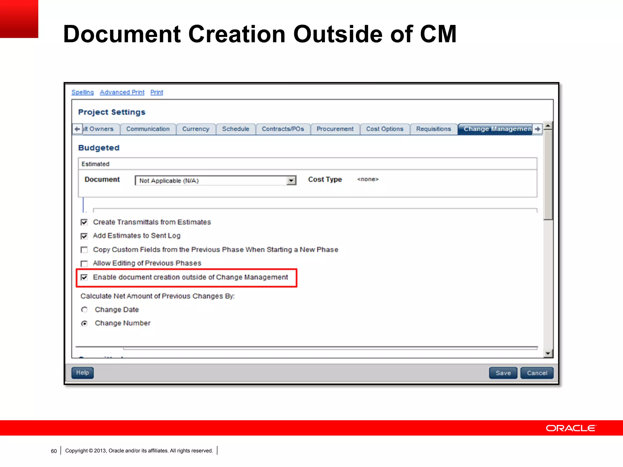 Copyright © 2013, Oracle and/or its affiliates. All rights reserved.60
Document Creation Outside of CM
 