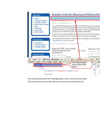 This screenshot shows you the "contentpaneopen" class for the body of the article.
This includes the author and date information as well as the actual article text.
 