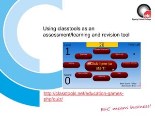 Using classtools as an assessment/learning and revision tool http://classtools.net/education-games-php/quiz/ 
