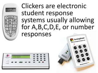 The Pros and Cons of Clickers in the Classroom