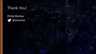 Thank You!
Phillip Marlow
@wolramp
 