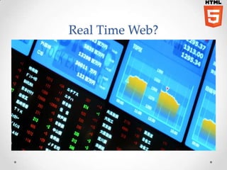 Real Time Web? 
 