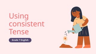 Consistent English Using Consistent Tense Education Presentation in Bright Colourful ...