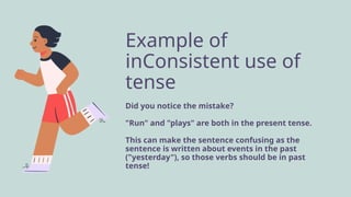 Inconsistent Examples Using Consistent Tense Education Presentation in Bright Colourful ...