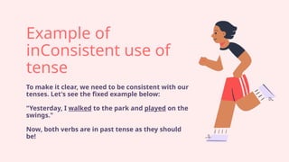 Using Consistent Tense Education Presentation in Bright Colourful ...