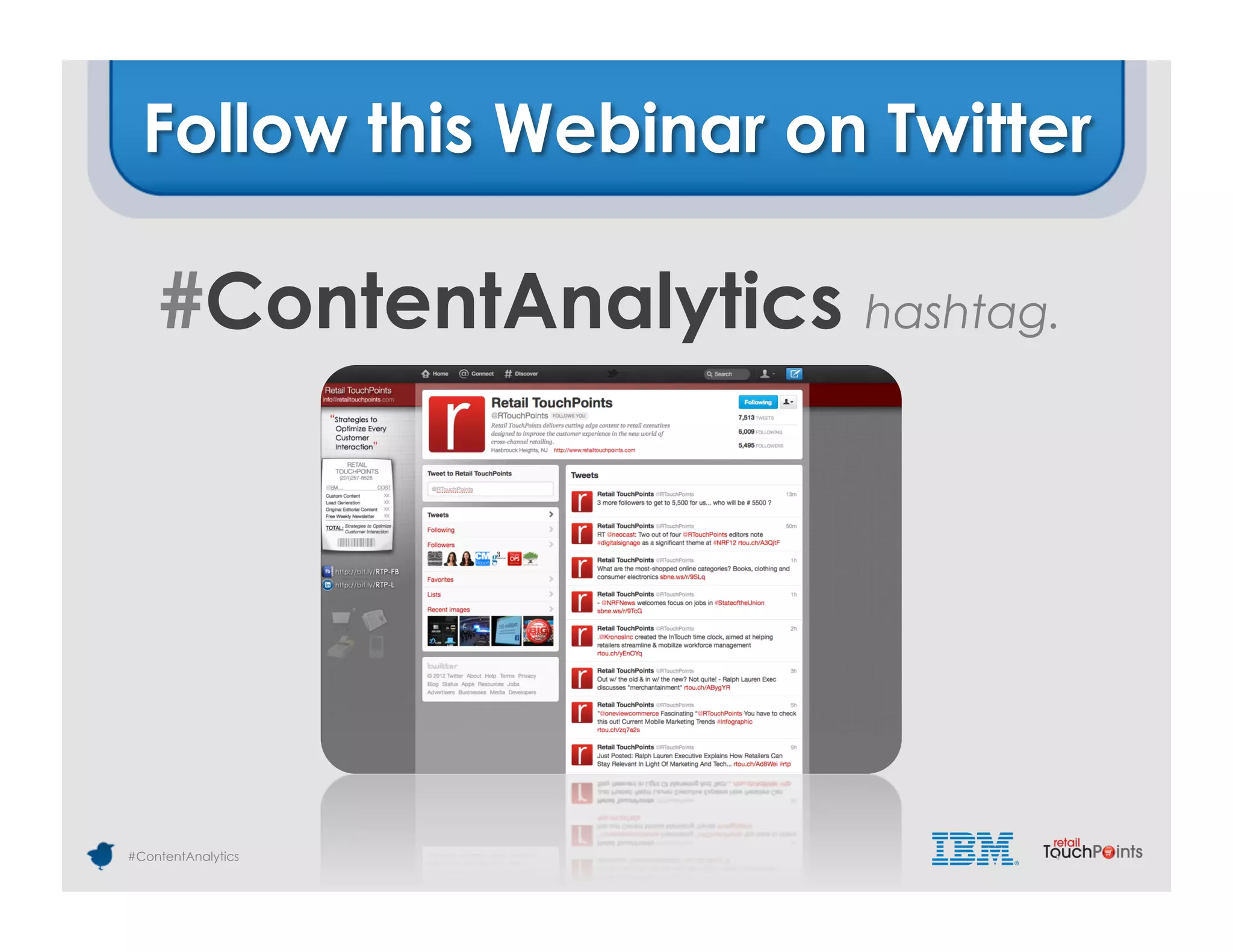 Follow this Webinar on Twitter

    #ContentAnalytics hashtag.




#ContentAnalytics
 