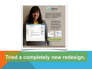 Tried a completely new redesign.
 