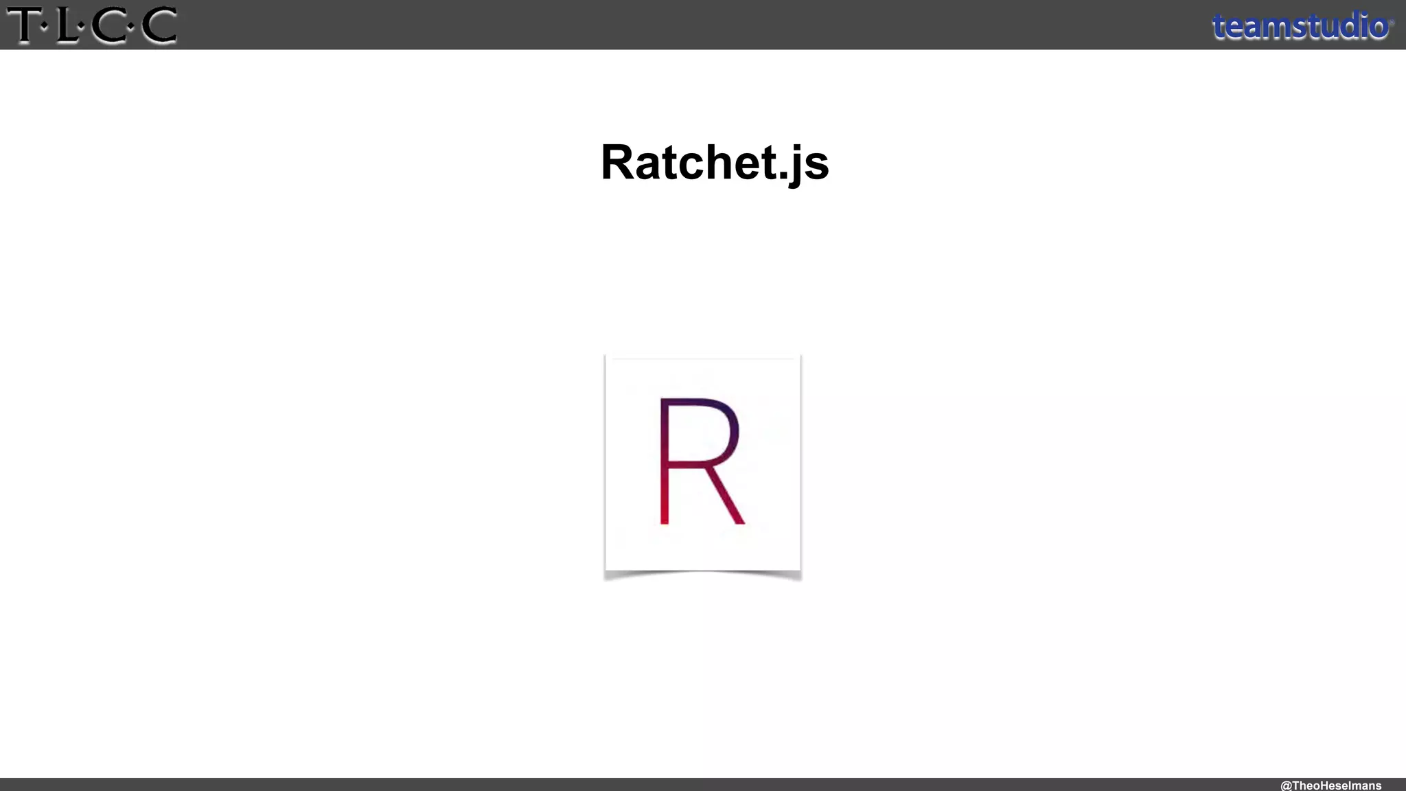 @TheoHeselmans
Ratchet.js
 