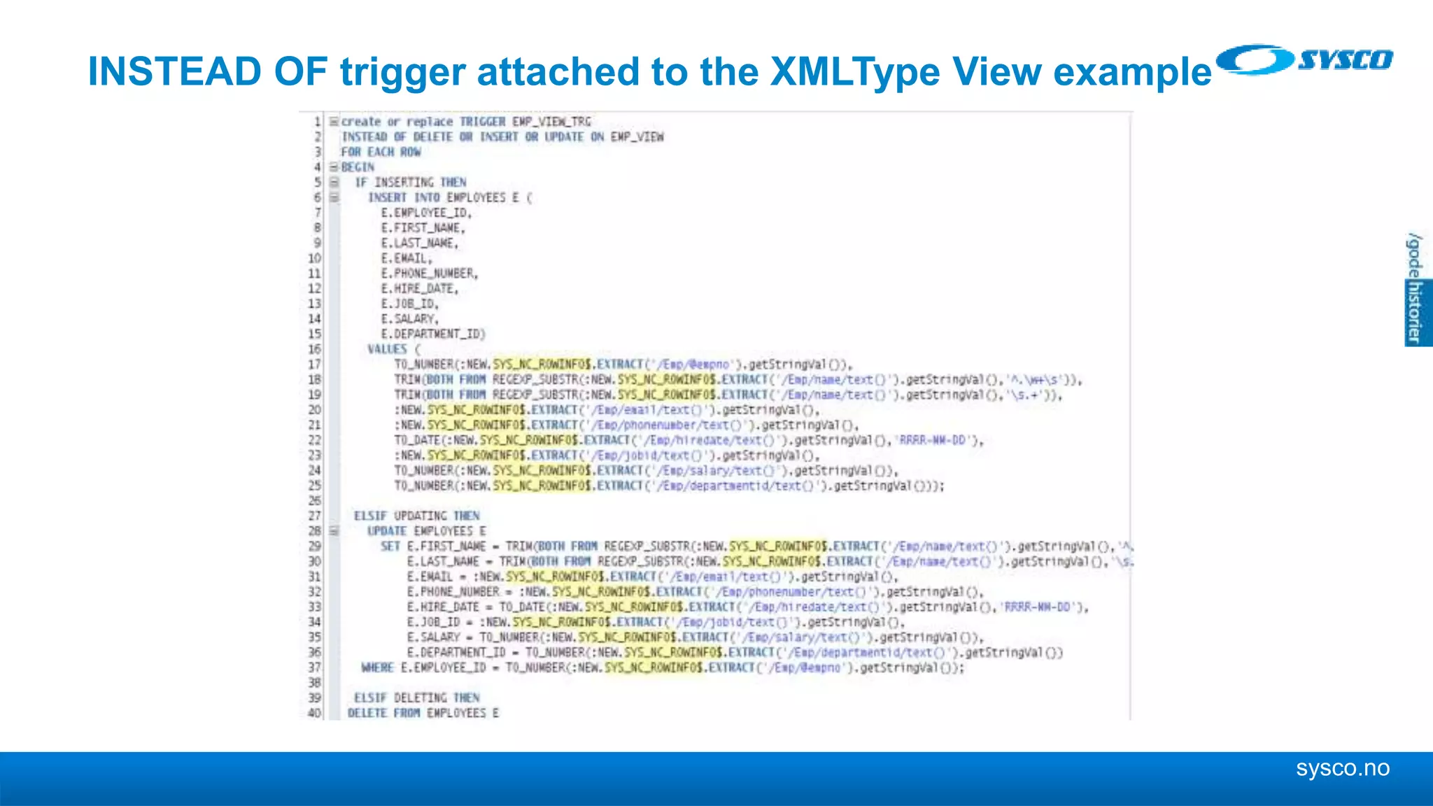 sysco.no INSTEAD OF trigger attached to the XMLType View example 
