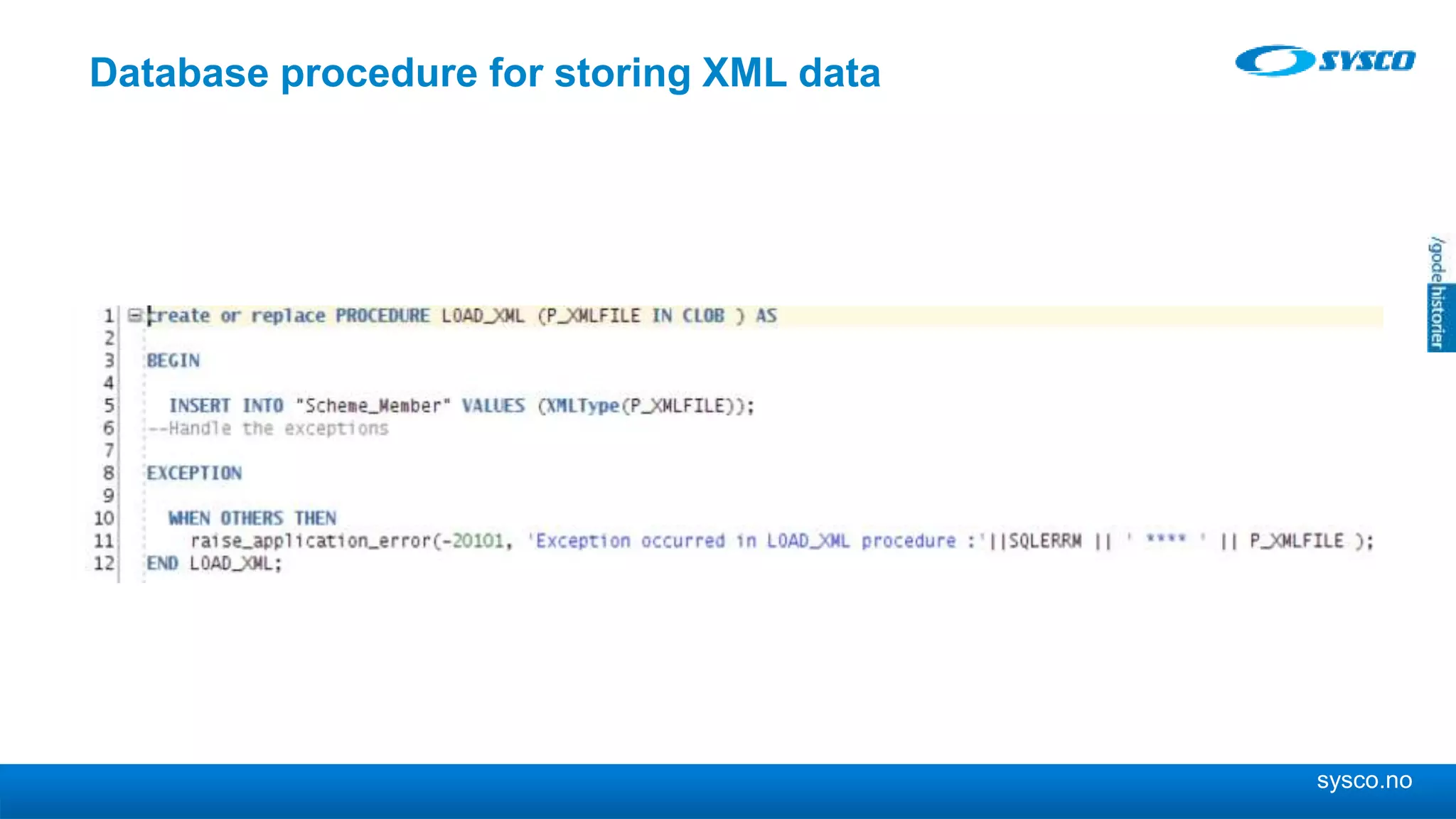 sysco.no Database procedure for storing XML data 