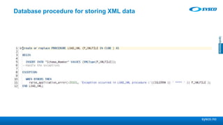 sysco.no
Database procedure for storing XML data
 