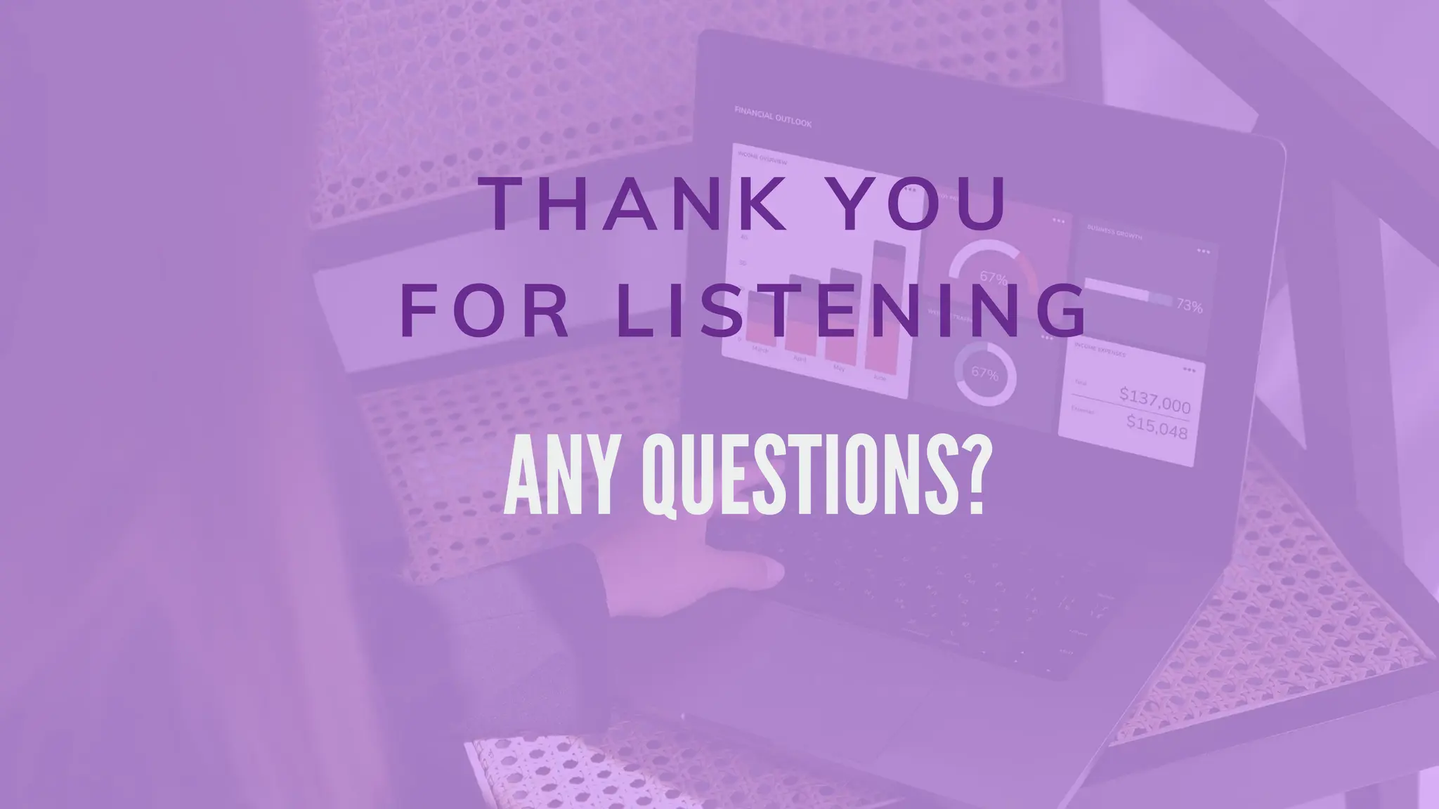 THANK YOU
FOR LISTENING
 