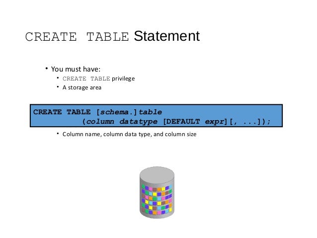 Using ddl statements to create and manage tables