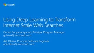 Using Deep Learning at Scale - Guhan Suriyanarayanan and Adi Oltean ...