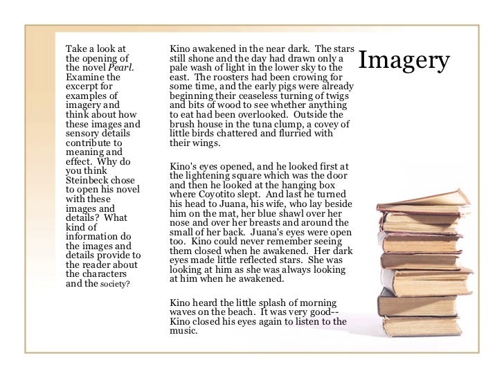 the use of imagery and mood in the pearl by john steinbeck Imagery and mood of the pearl essays in the book the pearl, john steinbeck shows how imagery can be used to produce mood steinbeck uses many different images to. the use of imagery and mood in the pearl by john steinbeck Imagery and mood of the pearl essays in the book the pearl, john steinbeck shows how imagery can be used to produce mood steinbeck uses many different images to.