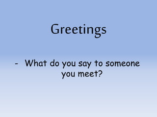 Using different greetings | PPTX