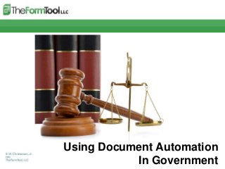 Using Document Automation
In Government
 