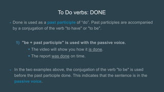 To Do verbs: DONE
•
1)


•
 