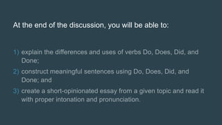 At the end of the discussion, you will be able to:
1)
2)
3)
 