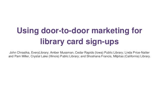 Using Door To Door Marketing For Library Card Sign Ups Final