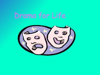 Drama for Life 