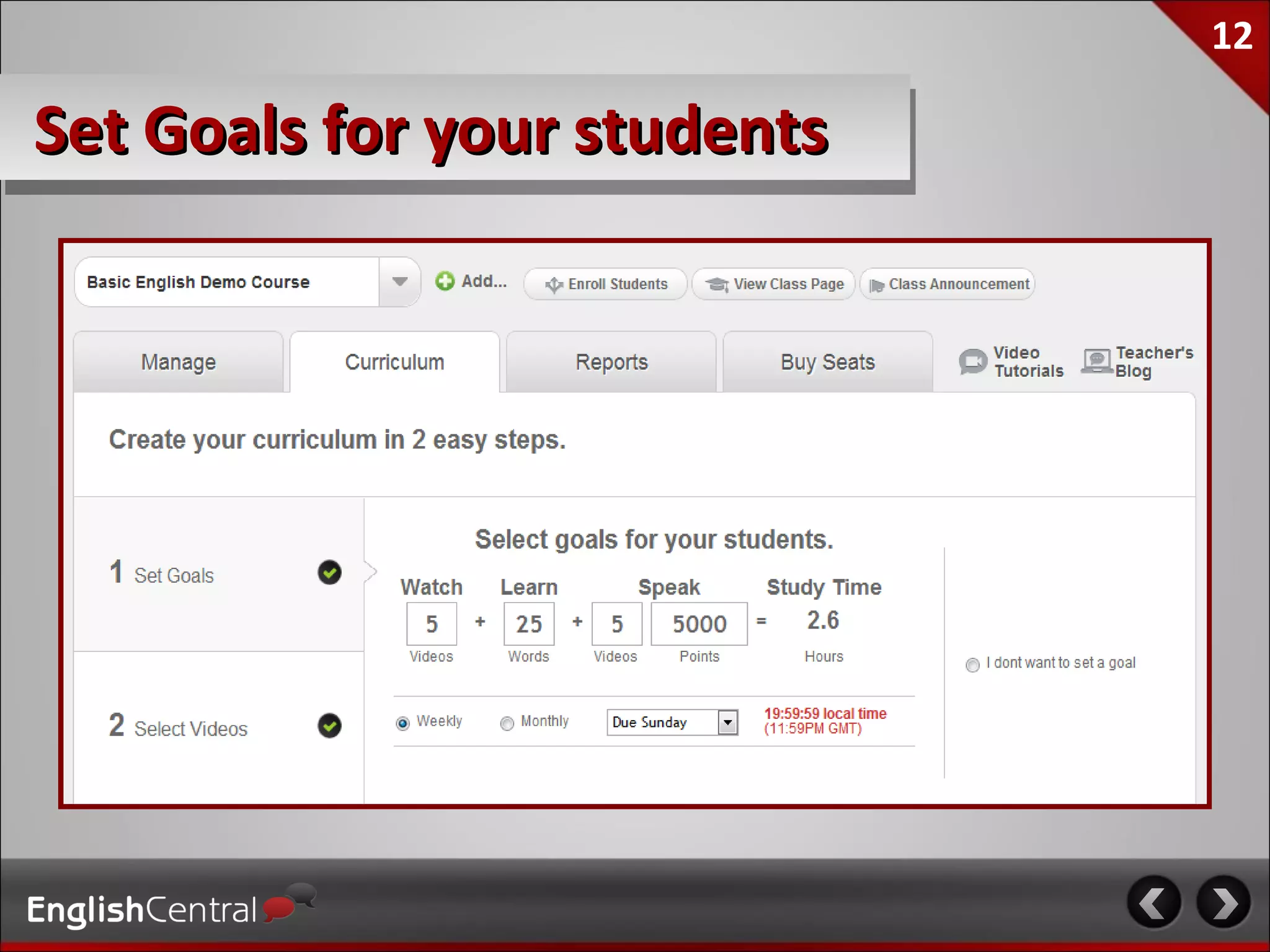 12

Set Goals for your students
 