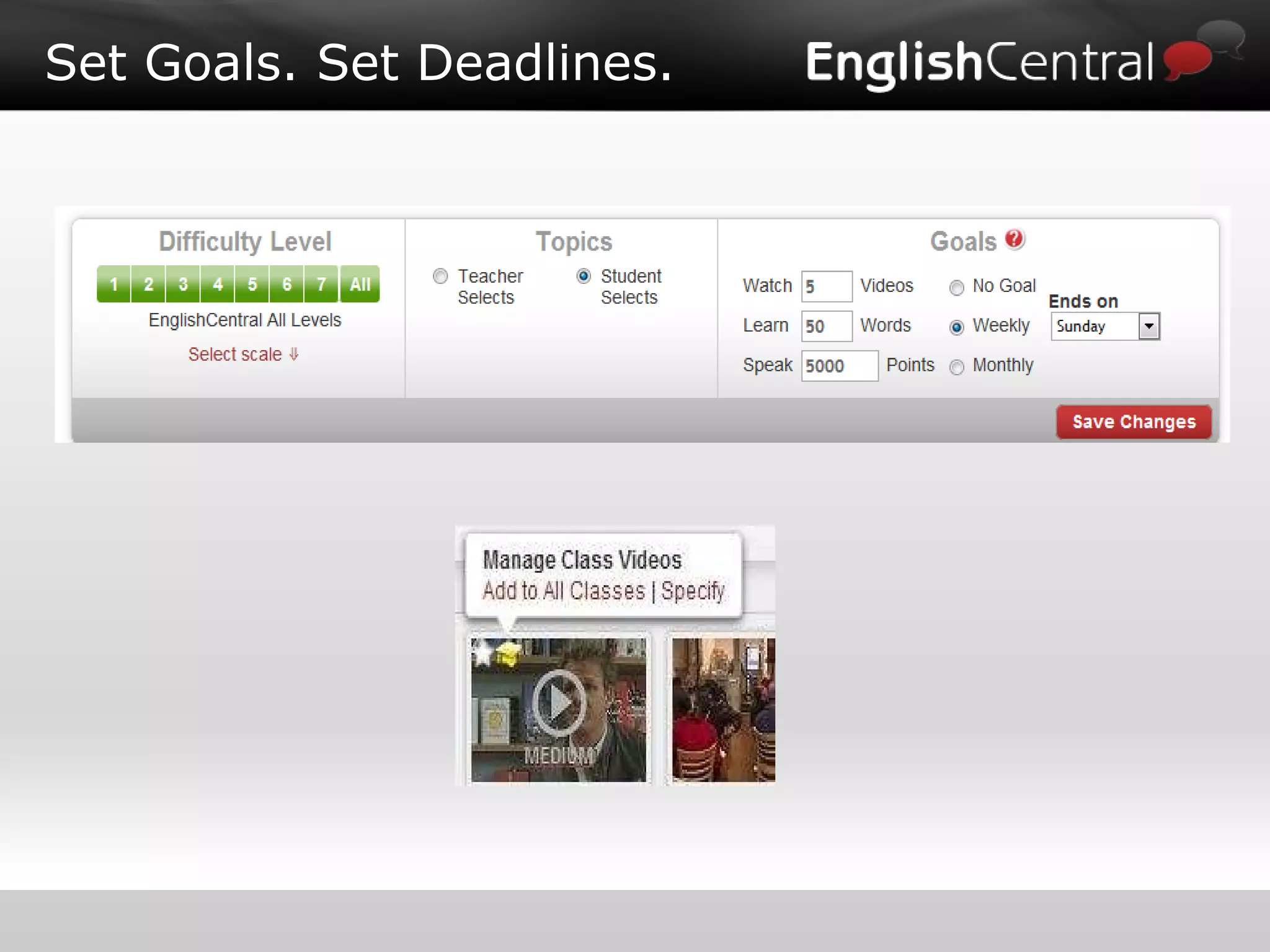 Set Goals. Set Deadlines. 