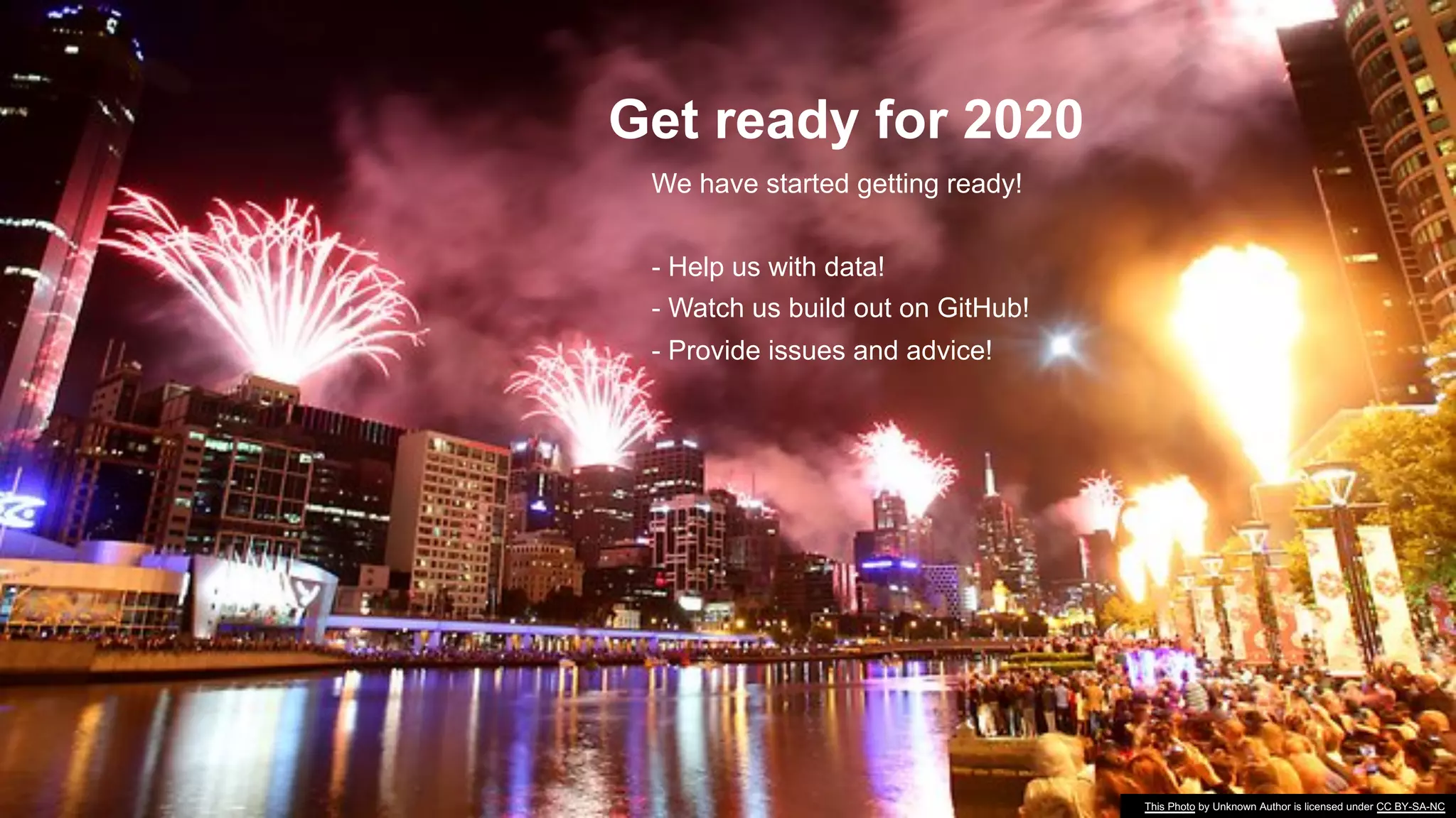 © 2019 Synopsys, Inc. 30
Get ready for 2020
We have started getting ready!
- Help us with data!
- Watch us build out on GitHub!
- Provide issues and advice!
This Photo by Unknown Author is licensed under CC BY-SA-NC
 
