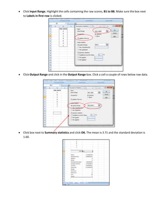 Calculate mean and standard deviation for the set of raw scores.