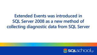 Using extended events for troubleshooting sql server | PDF