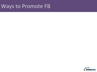 Ways to Promote FB 