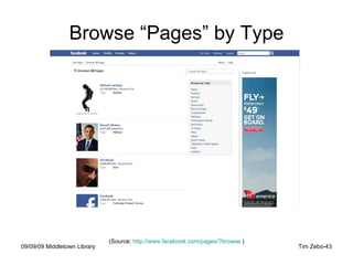 Browse “Pages” by Type (Source:  http://www.facebook.com/pages/?browse  ) 