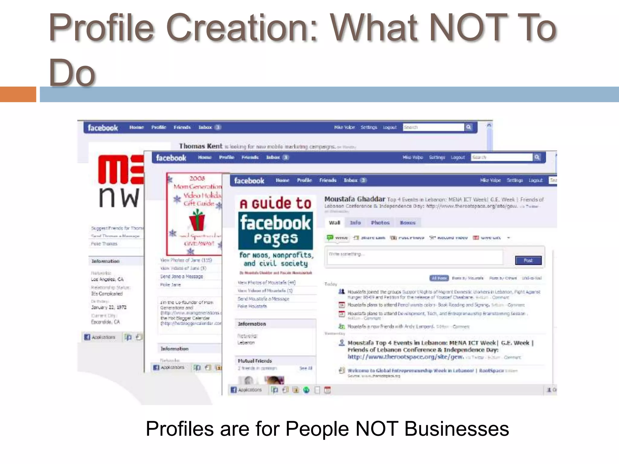 Profile Creation: What NOT To DoProfiles are for People NOT Businesses