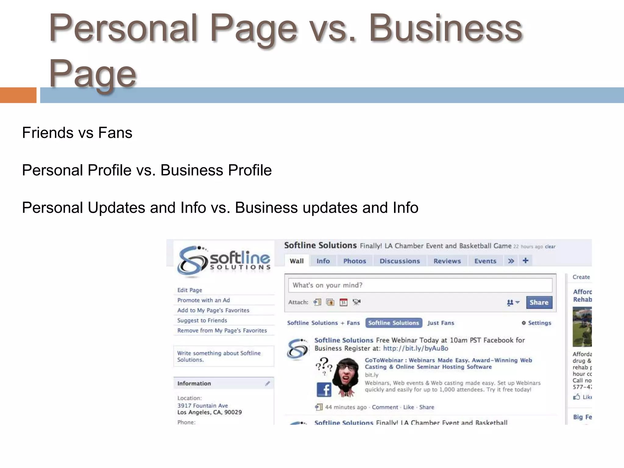 Personal Page vs. Business PageFriends vs FansPersonal Profile vs. Business ProfilePersonal Updates and Info vs. Business updates and Info