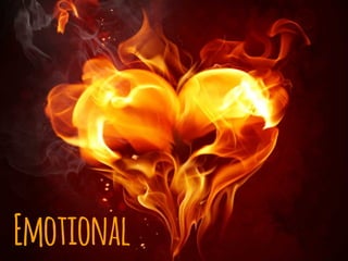 Emotional
 
