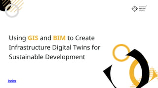 Building the Future: Leveraging GIS and BIM for Sustainable Digital ...