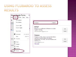 Using google forms flubaroo 4.12.13