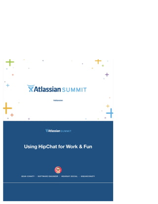 Using HipChat for Work and Fun - Sean Conaty