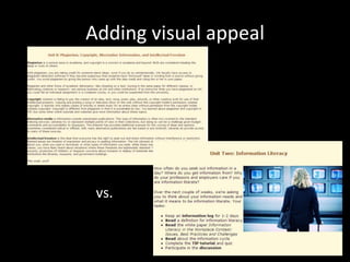 Adding visual appeal




 vs.
 