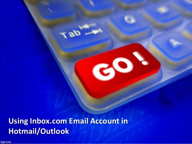Using Inbox Com Email Account In Hotmail Outlook