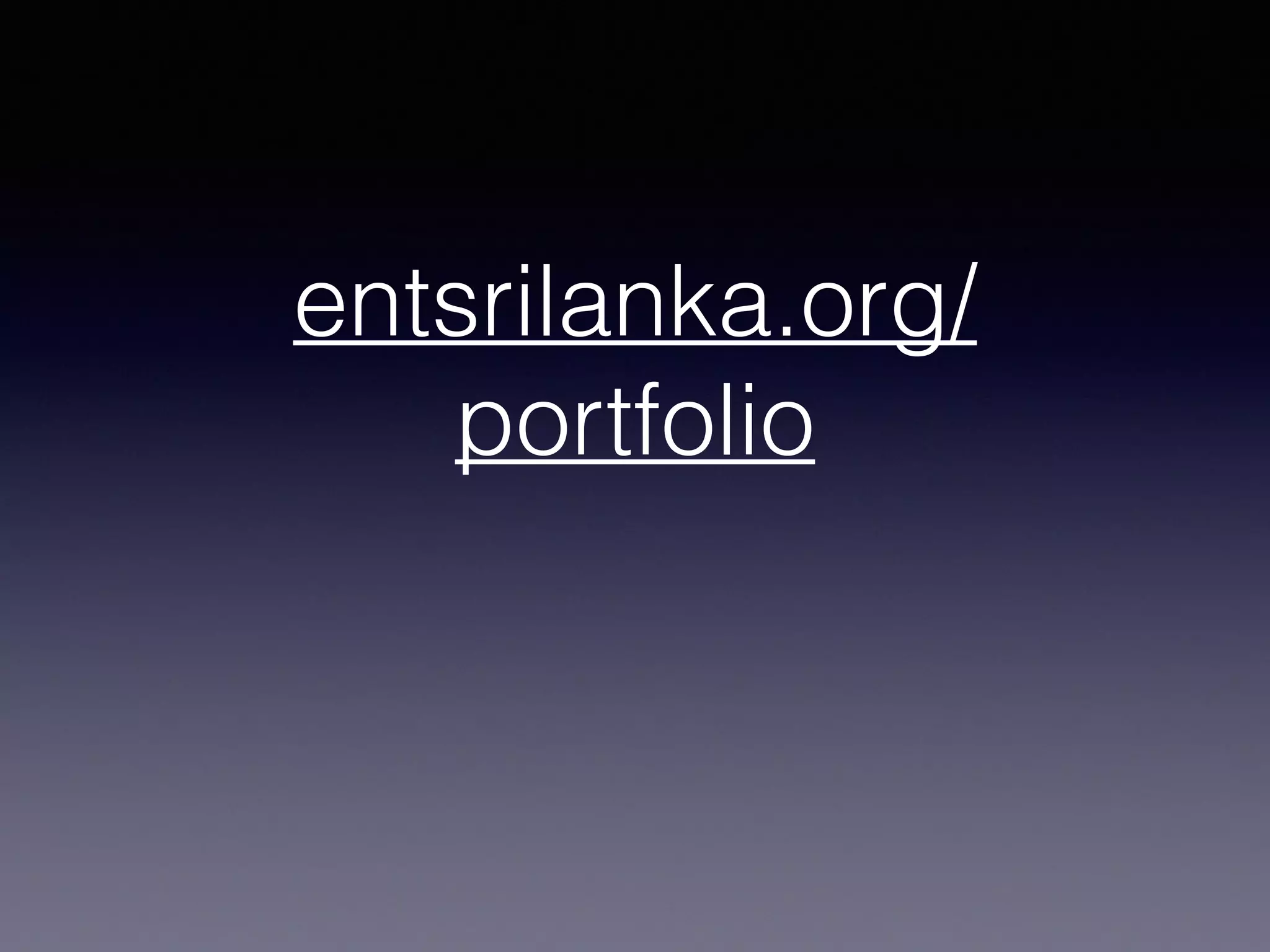 entsrilanka.org/
portfolio
 