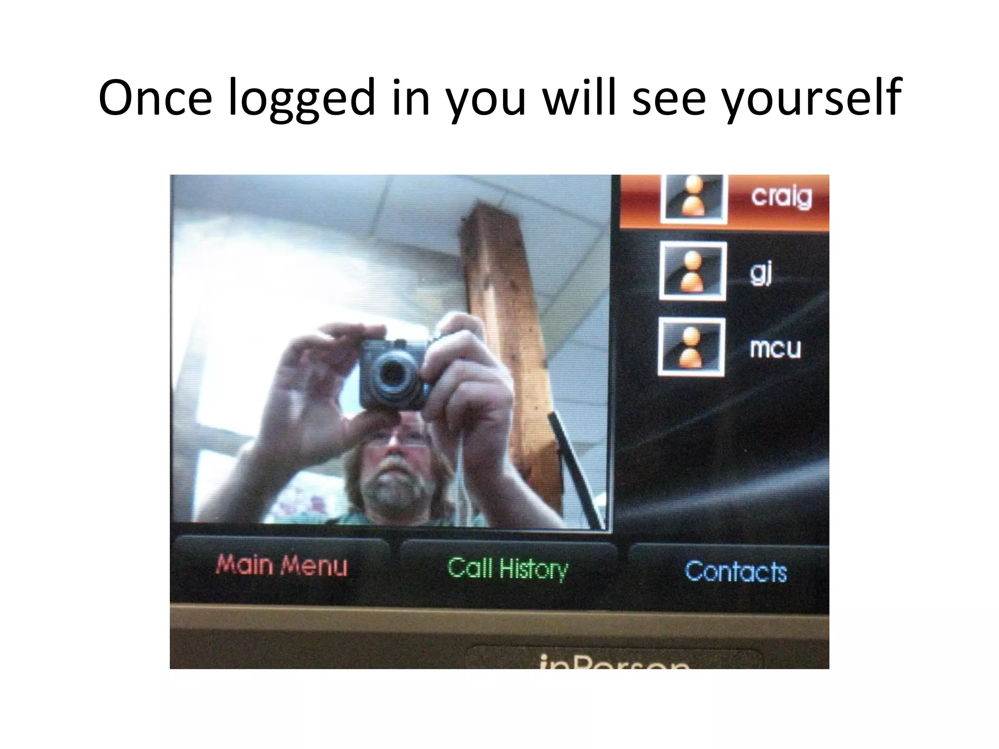 Once logged in you will see yourself