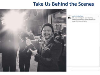 Take Us Behind the Scenes
 