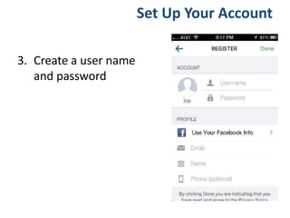 3. Create a user name
and password
Set Up Your Account
 