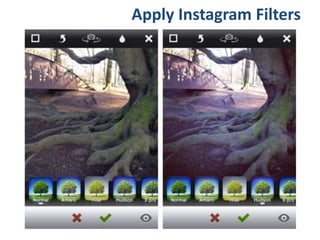 Apply Instagram Filters
 