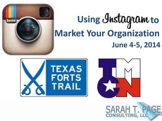 Using
Market Your Organization
to
June 4-5, 2014
 