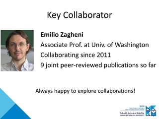 Key Collaborator
Emilio Zagheni
Associate Prof. at Univ. of Washington
Collaborating since 2011
9 joint peer-reviewed publications so far
Always happy to explore collaborations!
 