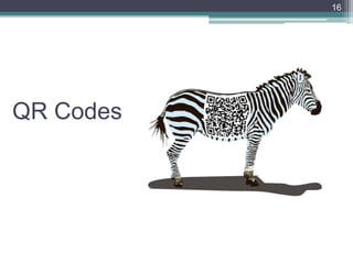 QR Codes
16
 